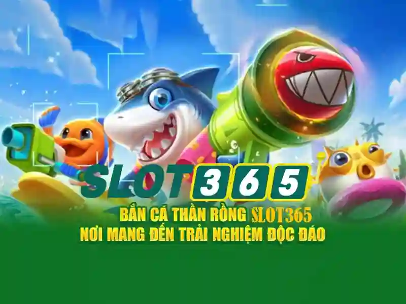 Slot365: Trải nghiệm casino máy slot trực tuyến tại Việt Nam
