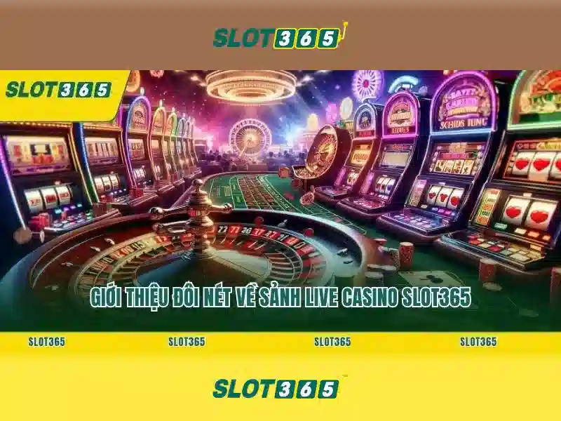 Slot365: Trải nghiệm casino trực tuyến nổi bật với các trò chơi hấp dẫn