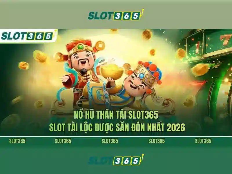 Slot365 - Nền tảng đánh bạc trực tuyến hàng đầu