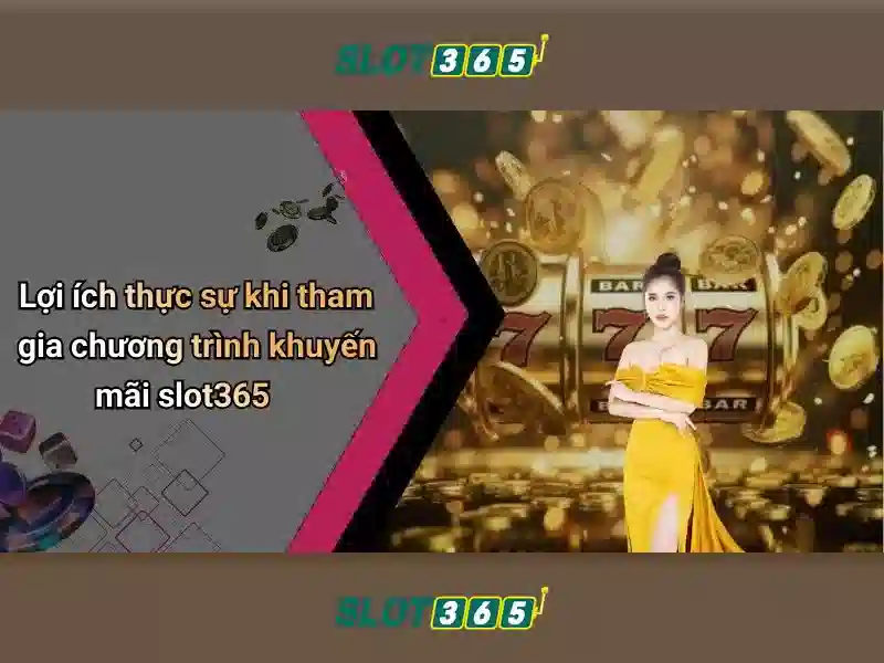 Slot365: Cổng chơi slot trực tuyến an toàn và giải trí
