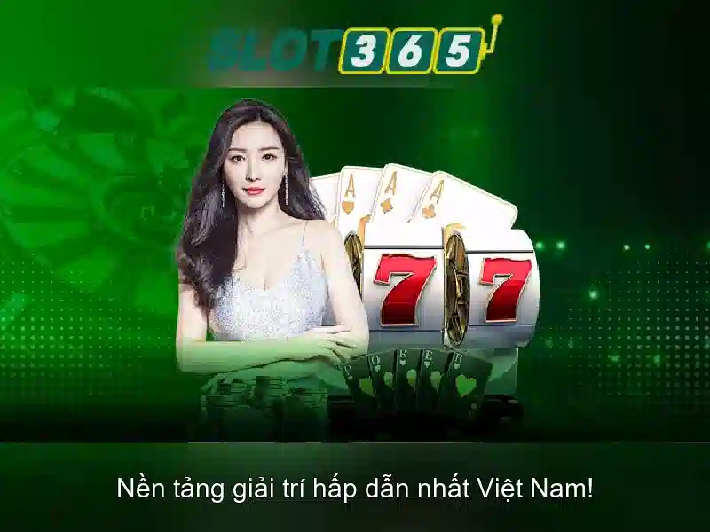 Hướng dẫn tham gia Slot365