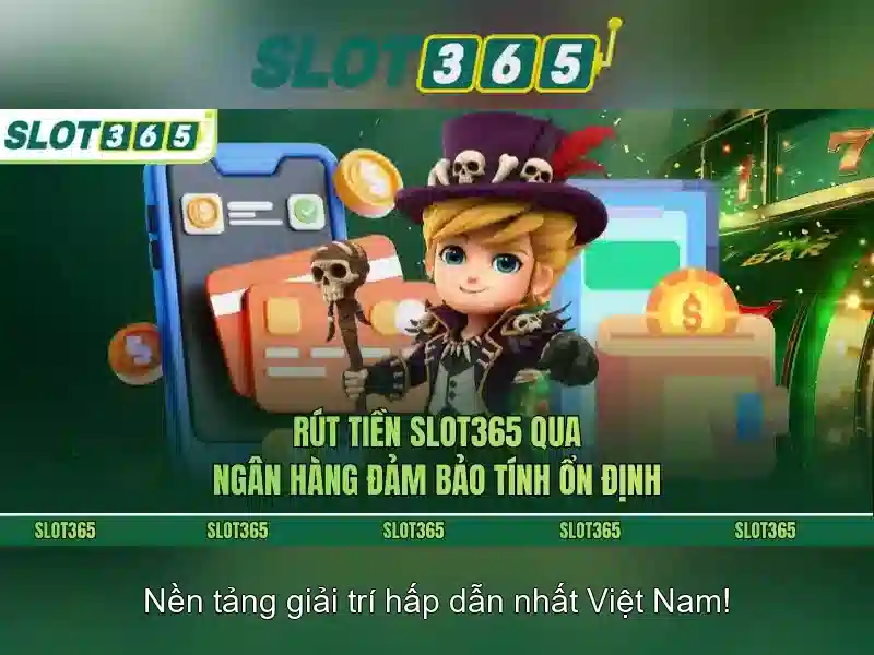 Slot365: Trải nghiệm máy đánh bạc trực tuyến hàng đầu