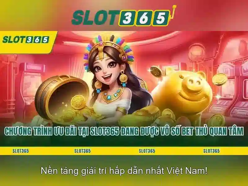 Slot365 - Nền tảng đánh bạc trực tuyến hàng đầu