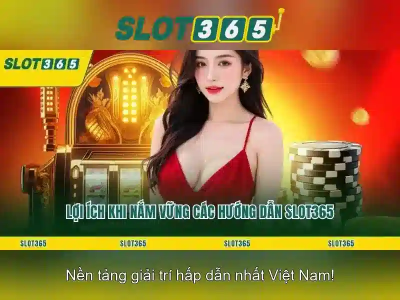 Slot365 - Trải nghiệm slot trực tuyến hàng đầu