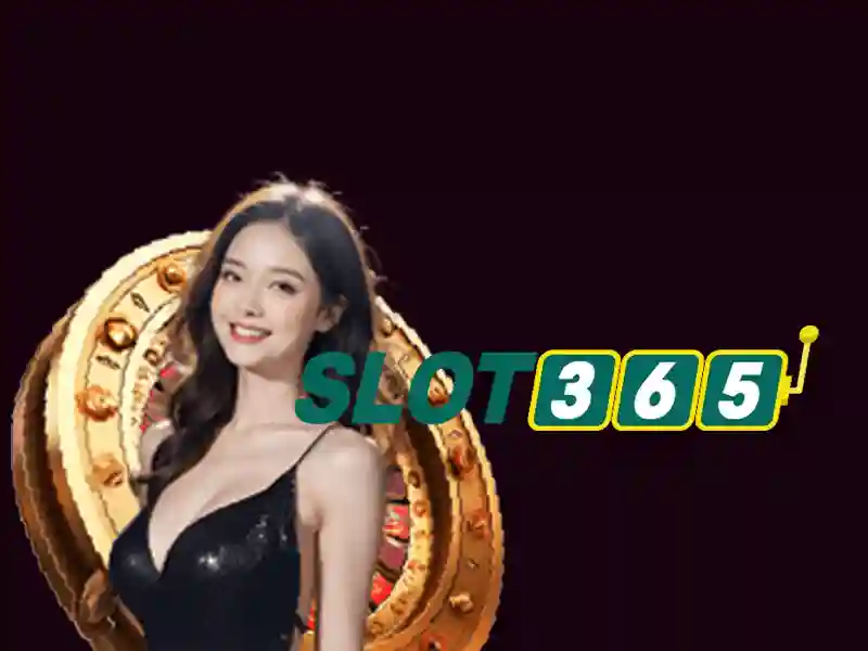 game slot365 – Tổng quan và trải nghiệm
