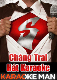 Chàng Trai Hát Karaoke