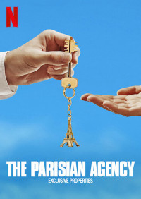 Phim Công ty gia đình: Bất động sản hạng sang (Phần 1) – The Parisian Agency: Exclusive Properties (Season 1) (2021)