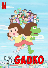 Gauko – Cô bé khủng long (Phần 1)