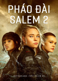 Phim Pháo Đài Salem 2 – Motherland: Fort Salem S2 (2021)