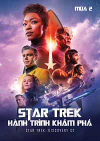Phim Star Trek: Hành Trình Khám Phá (Mùa 2) – Star Trek: Discovery S2 (2019)
