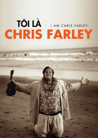 Tôi Là Chris Farley