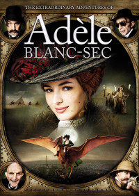 Những Cuộc Phiêu Lưu Của Adèle Blanc-Sec